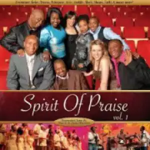 Spirit of Praise - Prayer (Live)